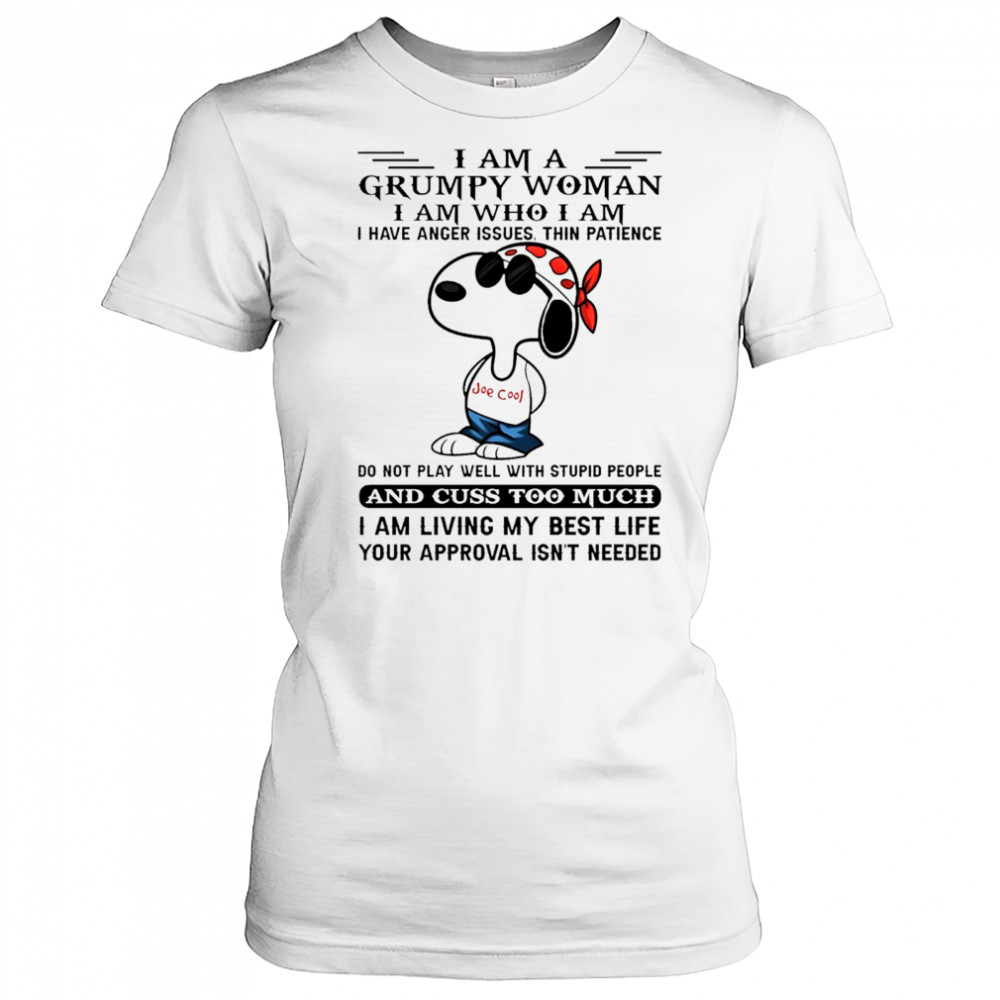 Snoopy I am a grumpy woman I am who I am I have anger issues thin patience do not play well shirt Women's T-shirt