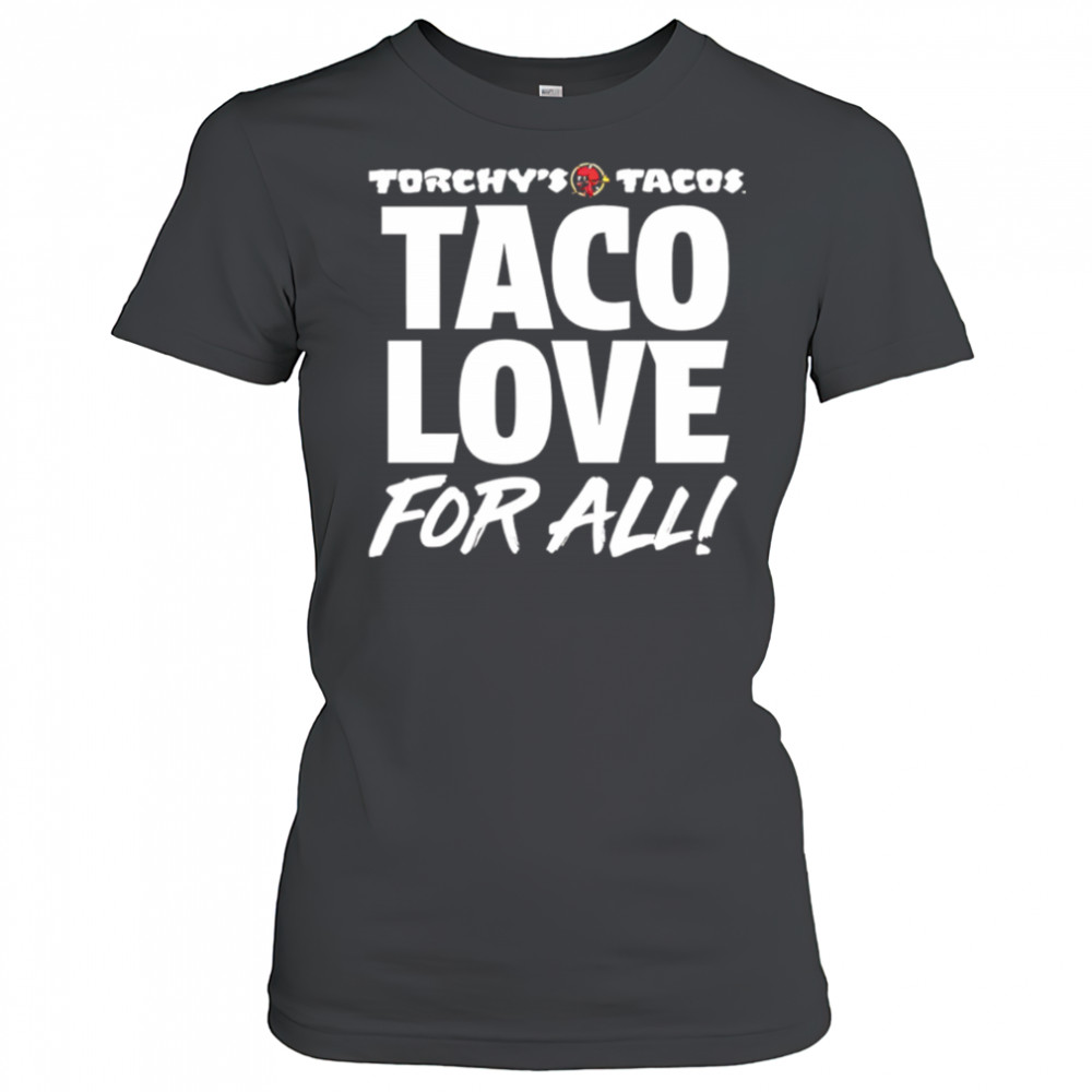 Torchy’s Tacos Taco Love For All shirt Women's T-shirt