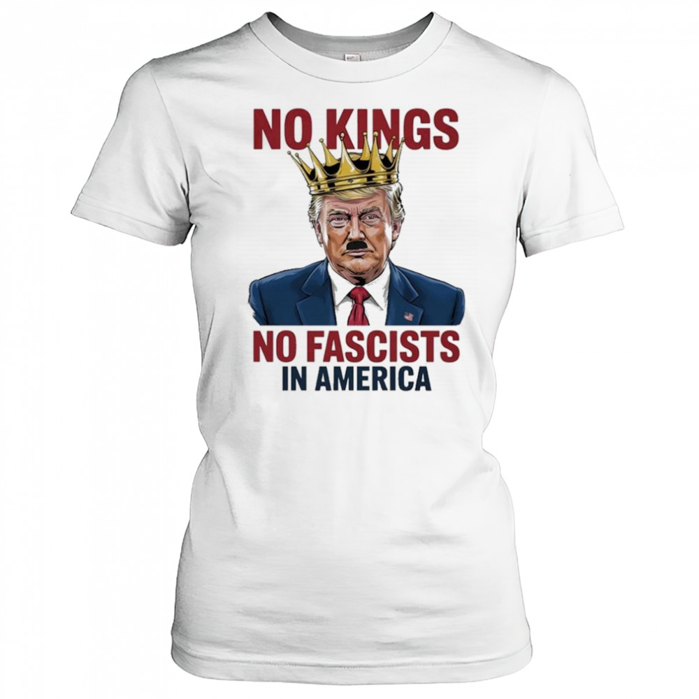 Trump No Kings No Fascists In America 2025 T-Shirt Women's T-shirt