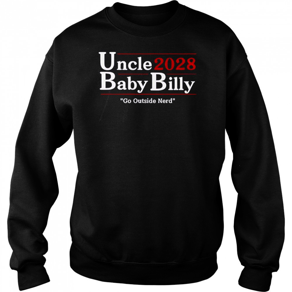 Uncle Baby Billy 28 Go Outside Nerd T-Shirt Hoodie