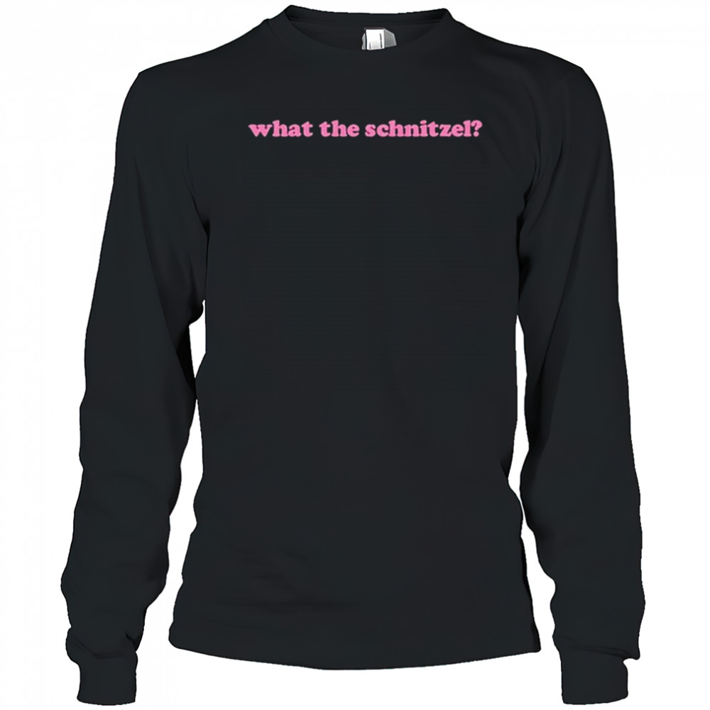 What The Schnitzel T-shirt Long Sleeved