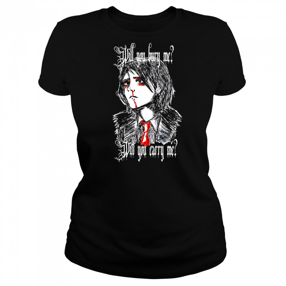 Will You Bury Me T-Shirt Women's T-shirt