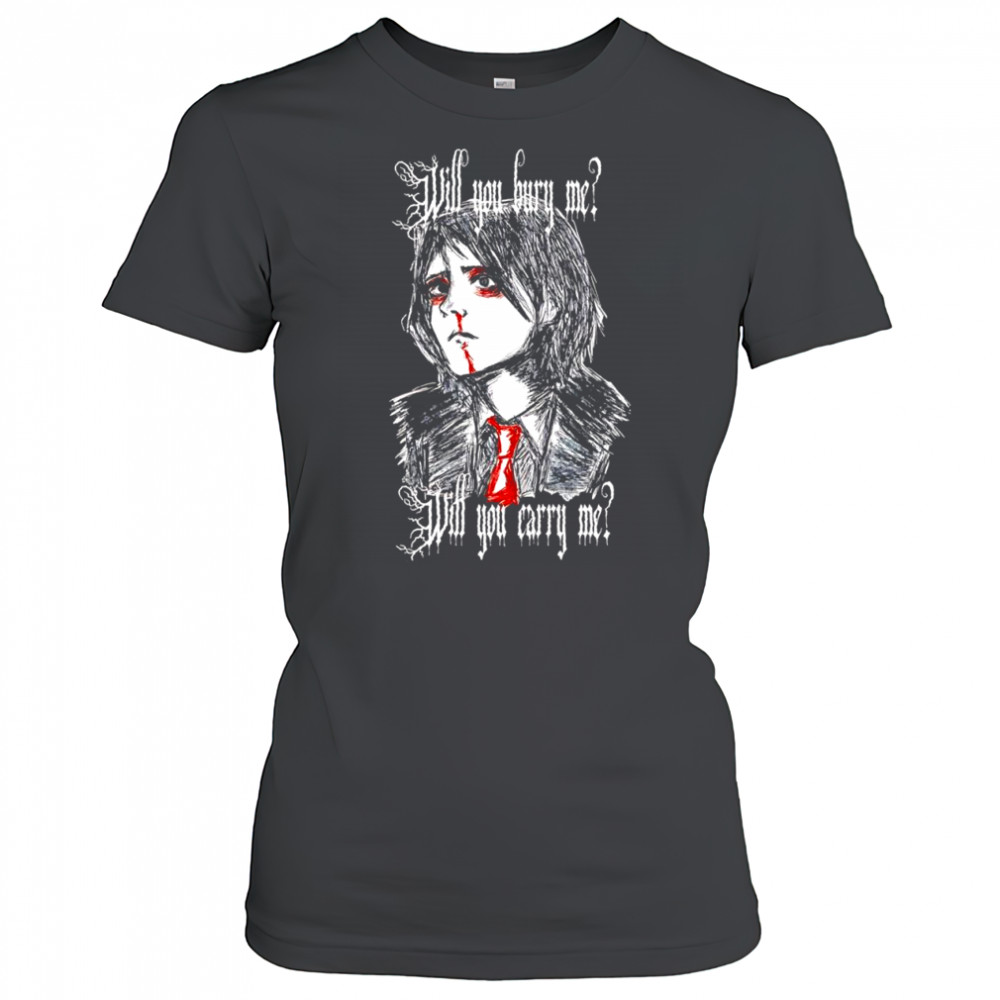 Will You Bury Me T-Shirt Women's T-shirt