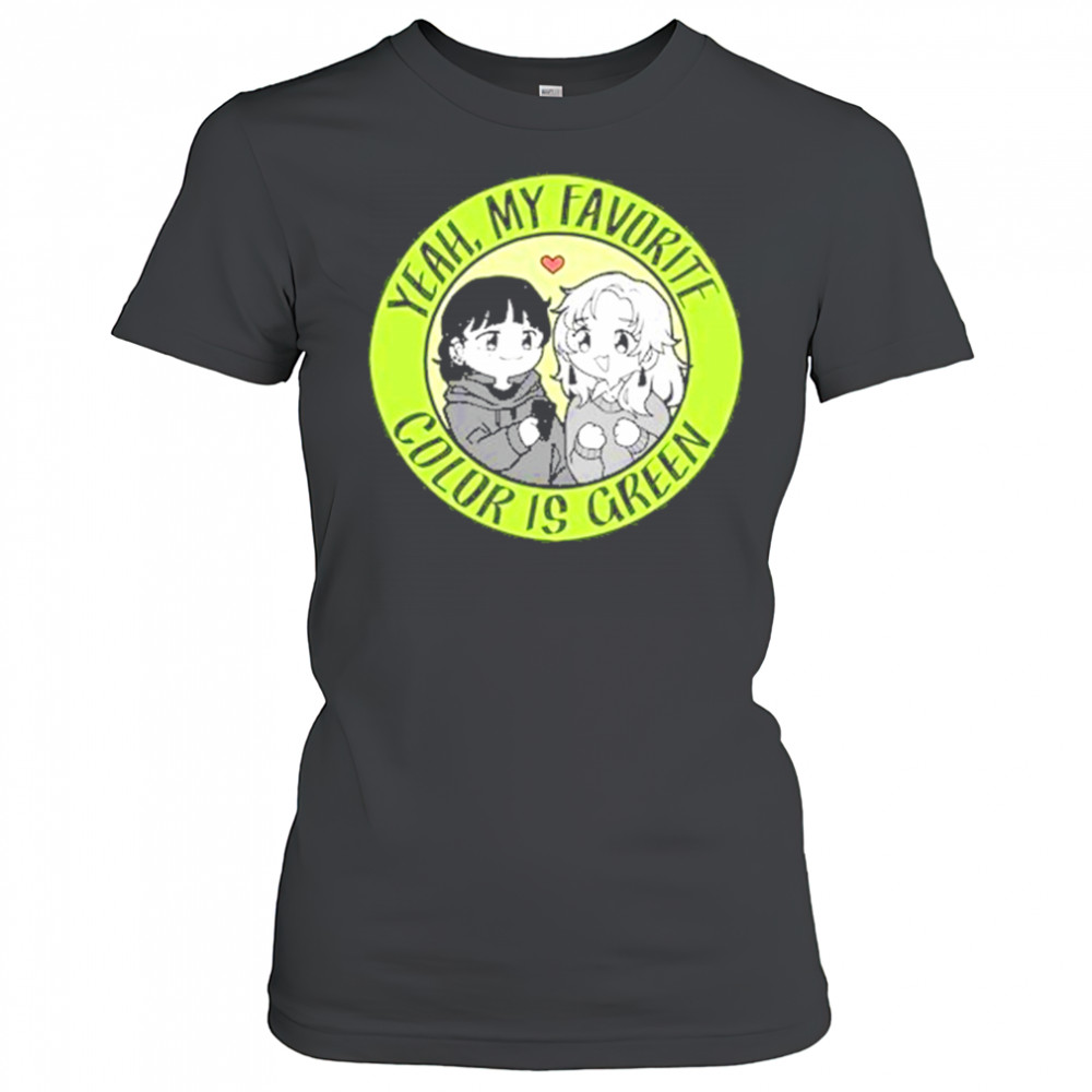 Yeah My Favorite Color Is Green T-Shirt Women's T-shirt
