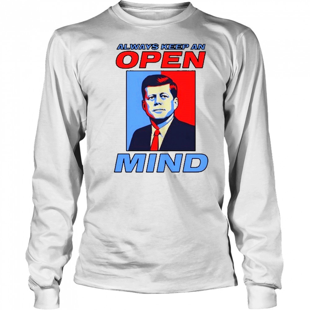 Always Keep An Open Mind Jfk T-Shirt Long Sleeved
