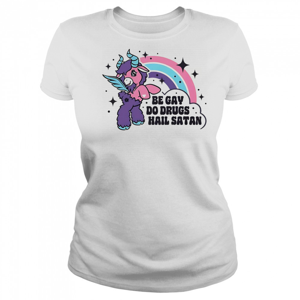 Be gay do drugs hail Satan shirt Women's T-shirt