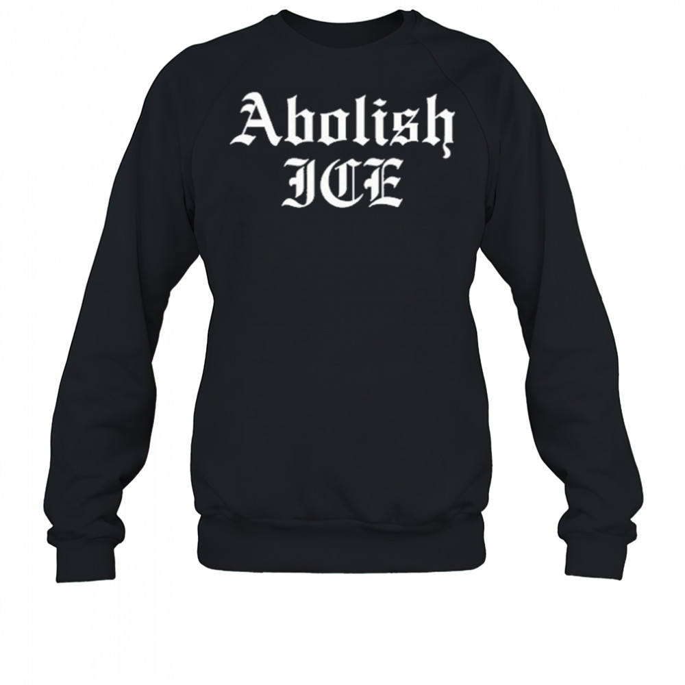 Brody King Abolish Ice T-Shirt Sweatshirt