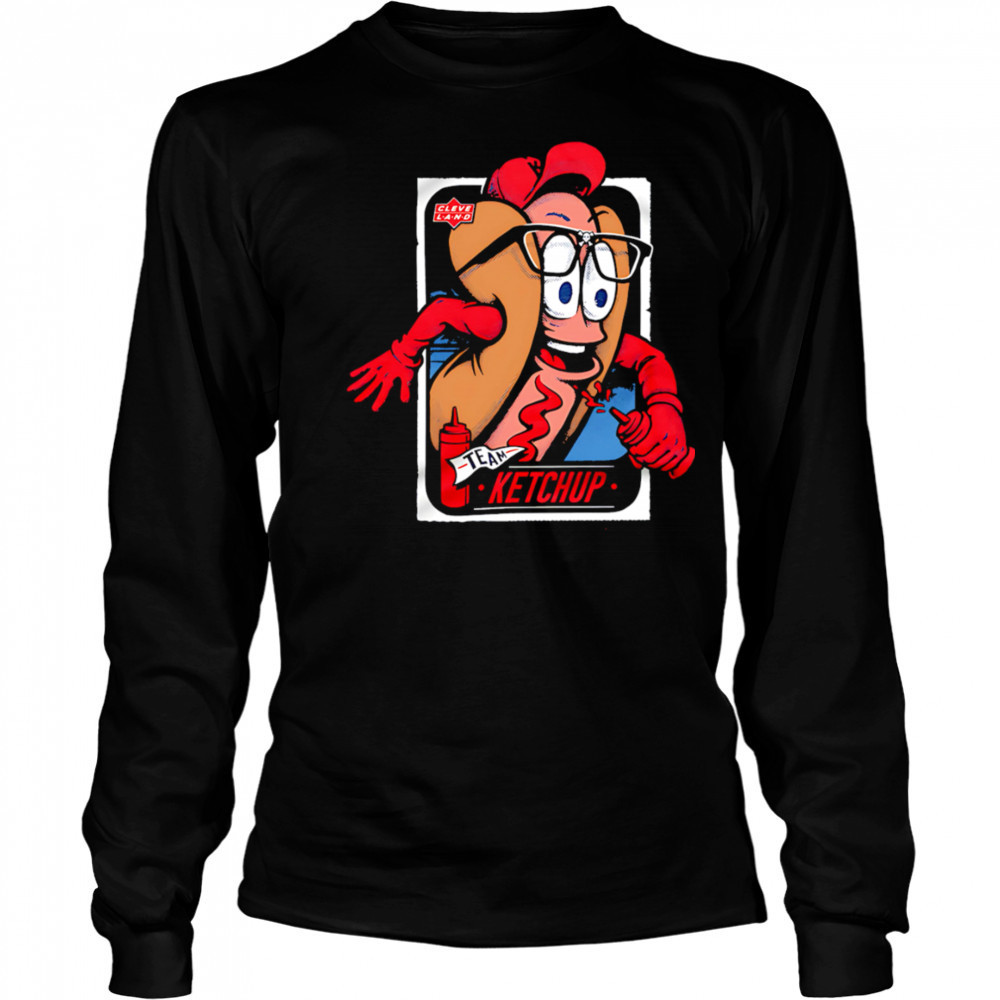 Cleveland Hotdog Team Ketchup shirt Long Sleeved