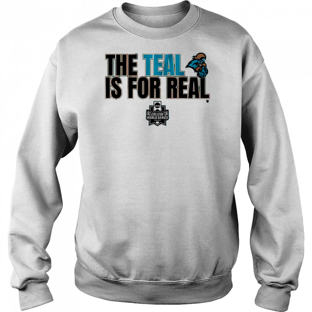 Coastal Carolina Baseball The Teal is For Real Shirt Hoodie
