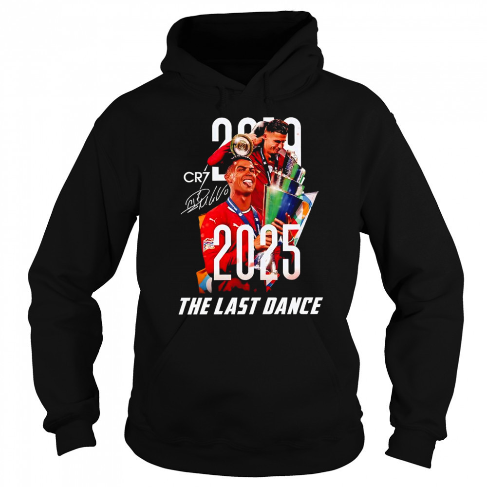 Cr7 Cristiano Ronaldo 2025 the last dance shirt Sweatshirt