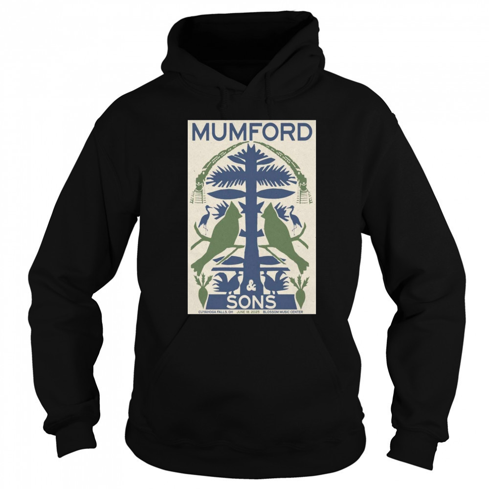 Cuyahoga Falls OH Mumford & Sons 06 18 2025 T-Shirt Hoodie