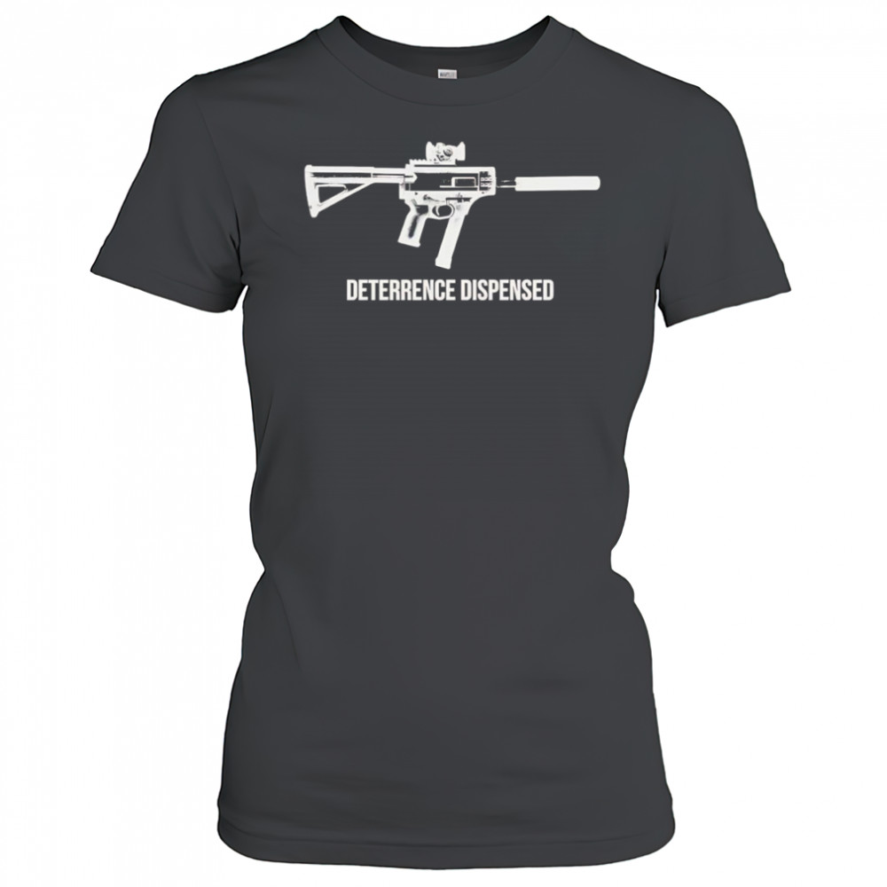 Deterrence dispensed shirt Women's T-shirt