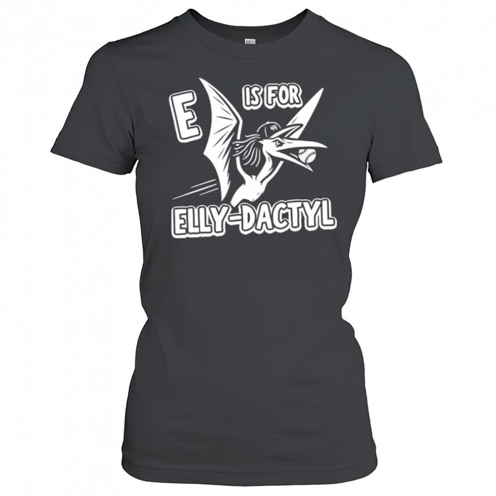 E is for Elly-Dactyl shirt Women's T-shirt