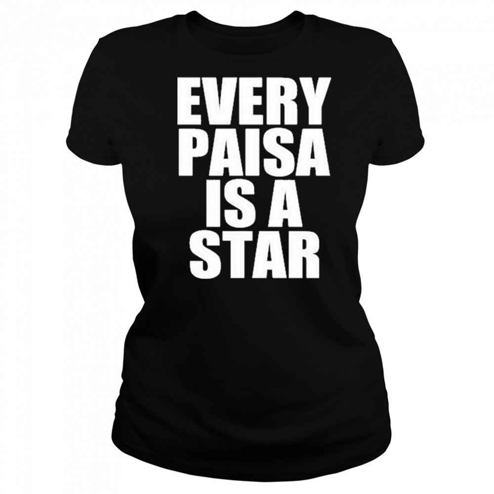Every Paisa Is A Star T-Shirt Women's T-shirt