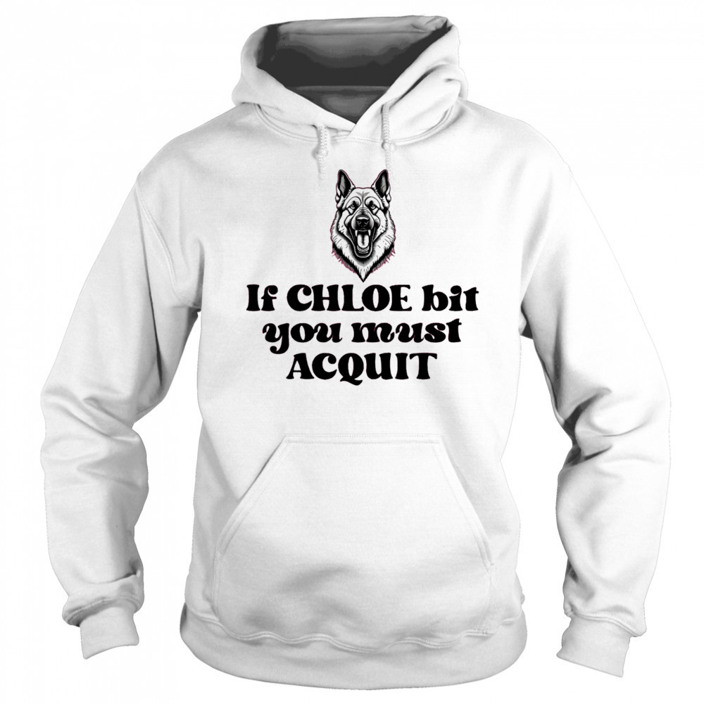 Free Karen Read 2025 If Chloe Bit You Must Acquit shirt Sweatshirt