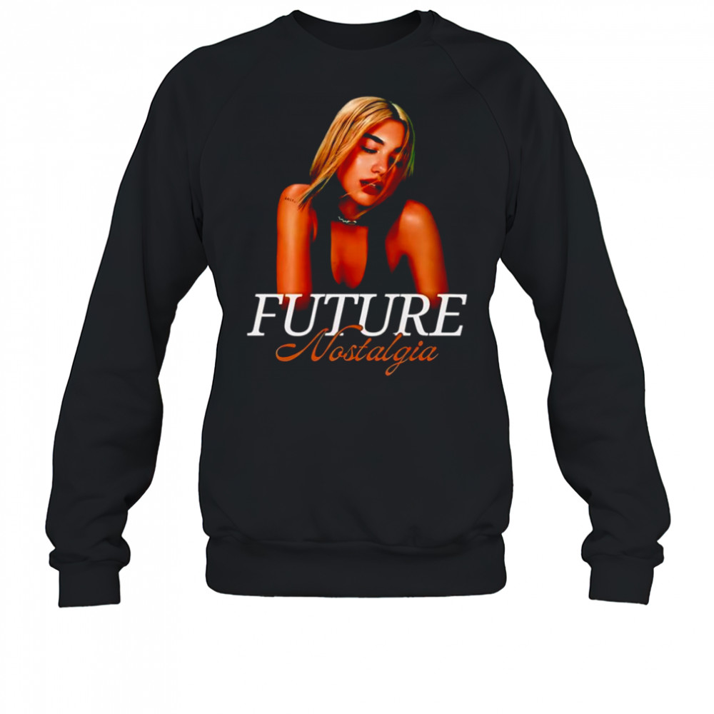 Future Nostalgia Pretty Please shirt Sweatshirt