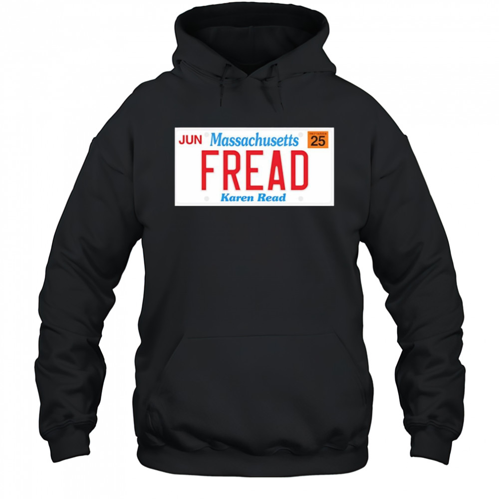Jun Massachusetts Fread Karen Read shirt Hoodie