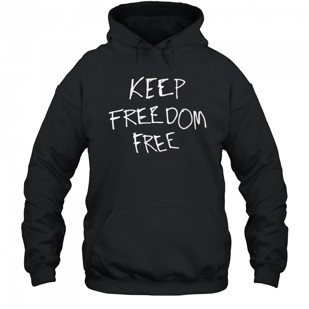 Keep Freedom Free shirt Hoodie