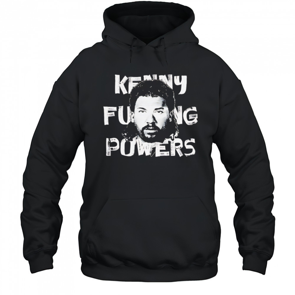 Kenny Fucking Powers Trashed shirt Hoodie