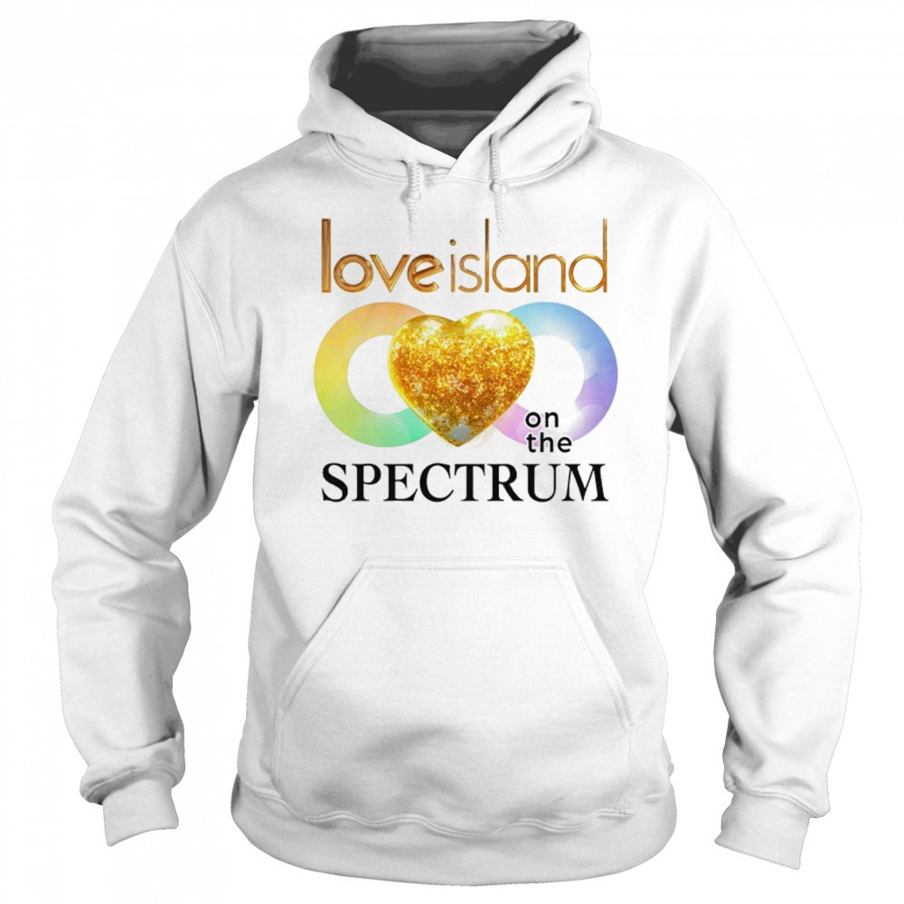 Love Island On The Spectrum T-shirt Sweatshirt