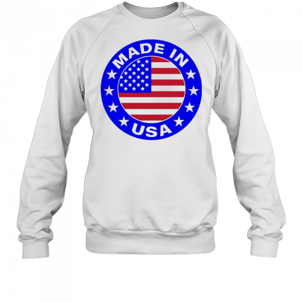 Made In The USA Badge shirt Sweatshirt