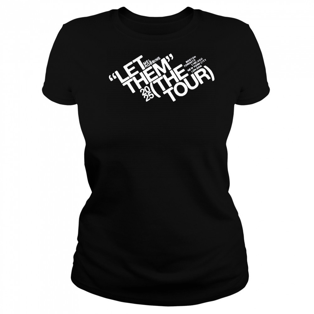 Mel Robbins Let Them Tour 2025 T-Shirt Women's T-shirt