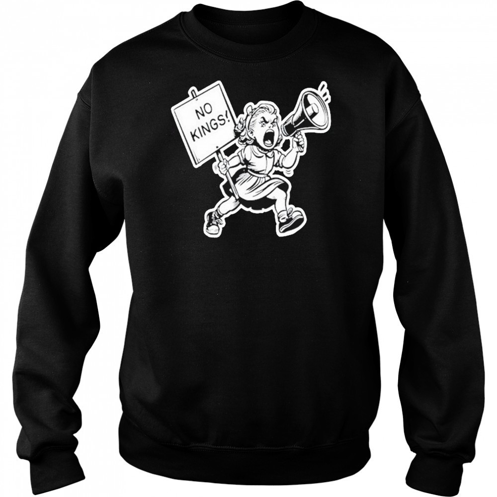 No Kings Protest T-shirt Sweatshirt