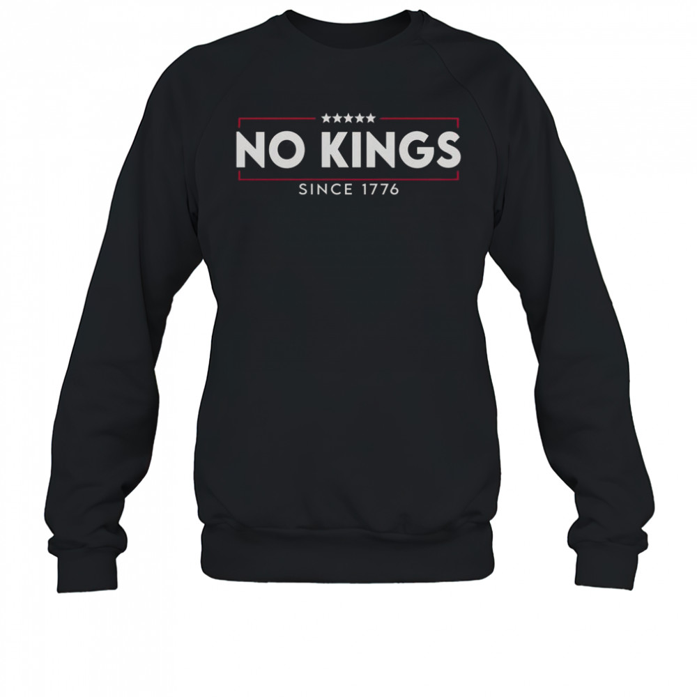 No Kings Since 1776 Simple Logo T-Shirt Sweatshirt