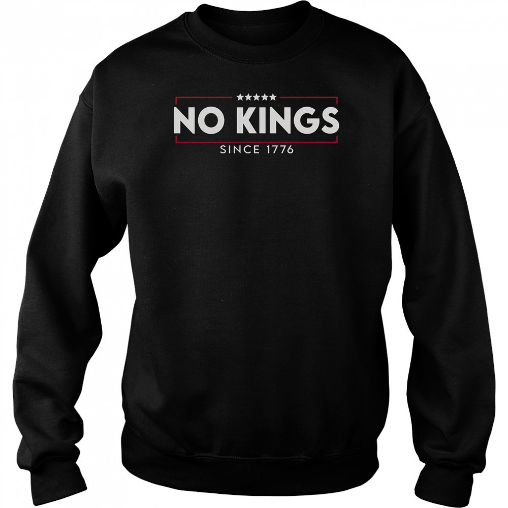 No Kings Since 1776 Simple Logo T-Shirt Sweatshirt
