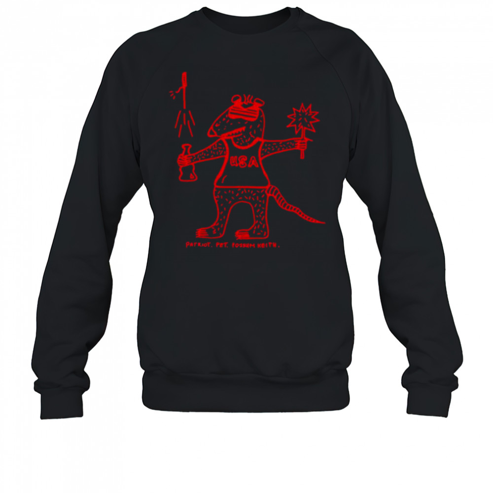 Patriot Pet Possum Keith shirt Sweatshirt