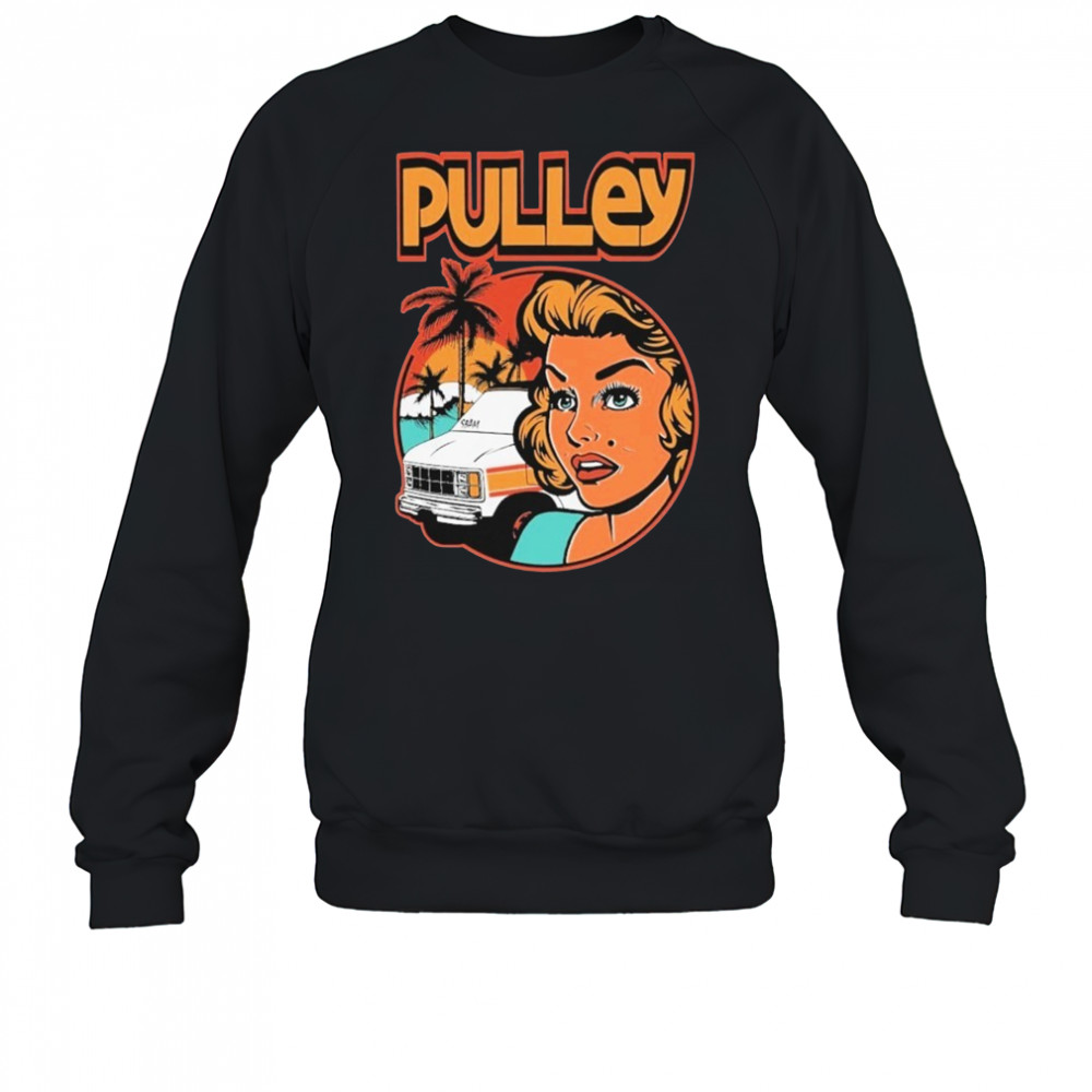Pulley Matters T-shirt Sweatshirt