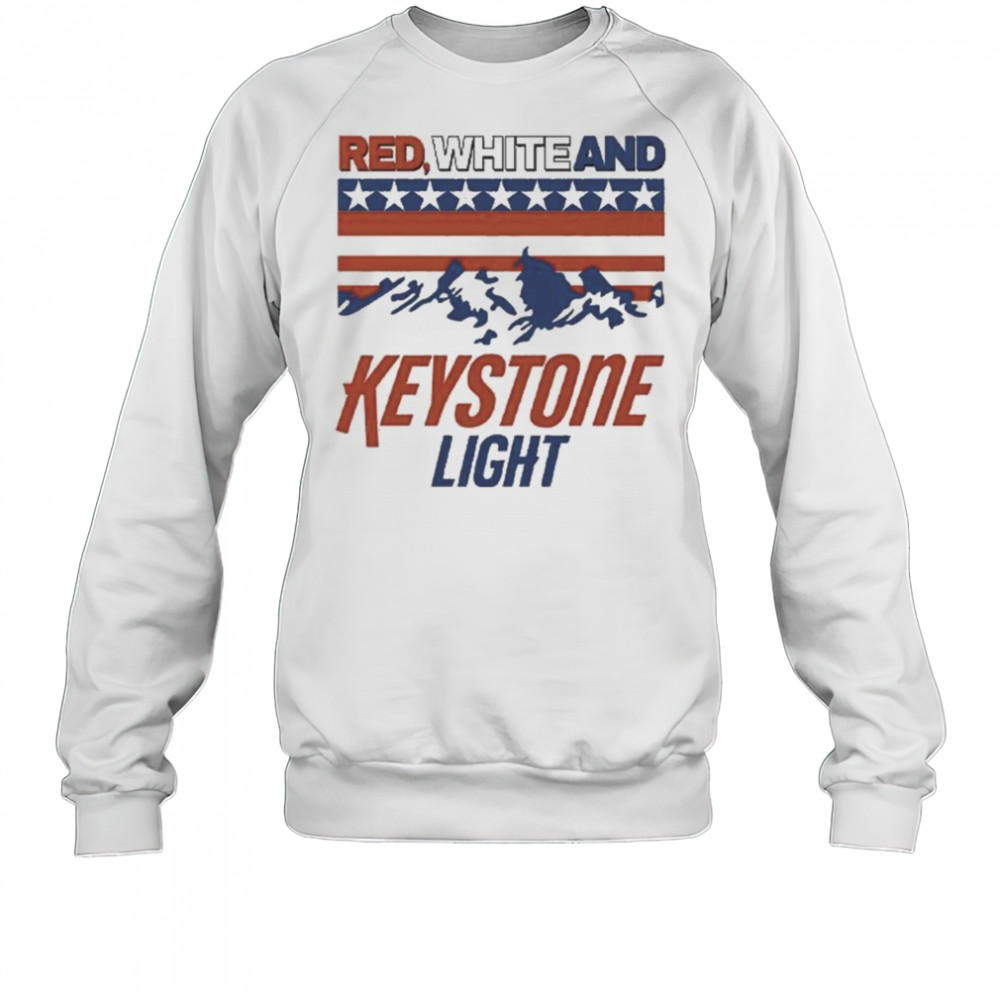 Red White And Keystone Light 4th Of July Shirt Sweatshirt