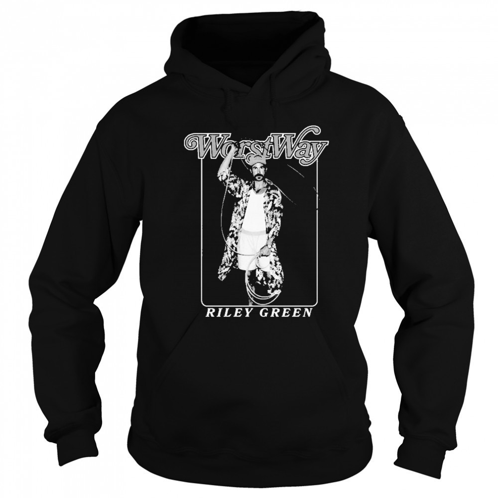 Riley Green Worst Way T-Shirt Hoodie