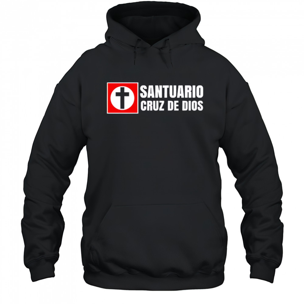 Santuario Cruz De Dios shirt Hoodie