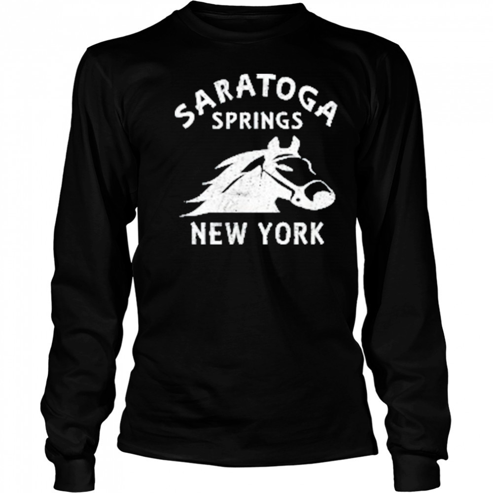 Saratoga Springs NY Horse T-Shirt Long Sleeved
