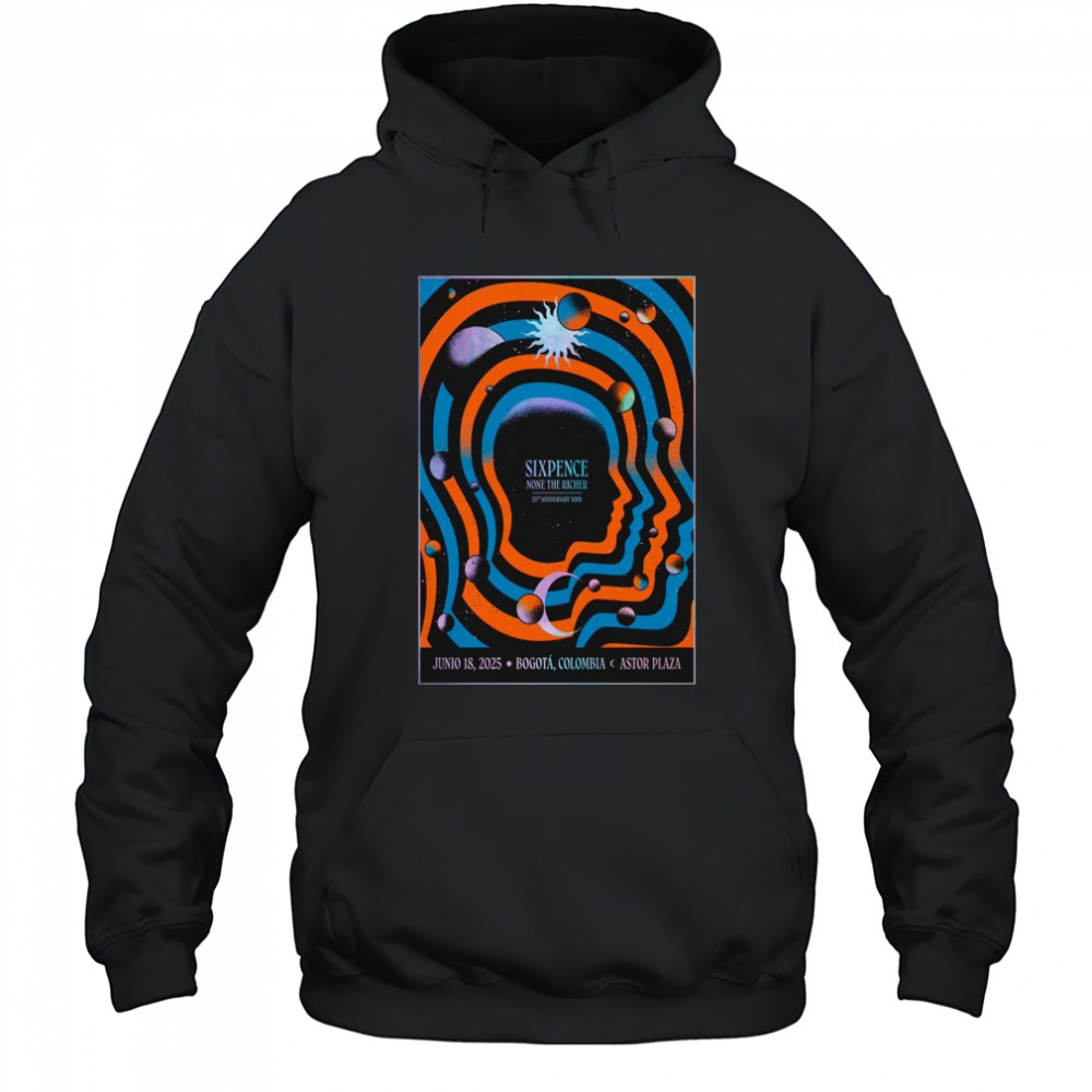 Sixpence Leigh Nash Jun 18 2025 In Bogota Colombia Poster T-Shirt Hoodie