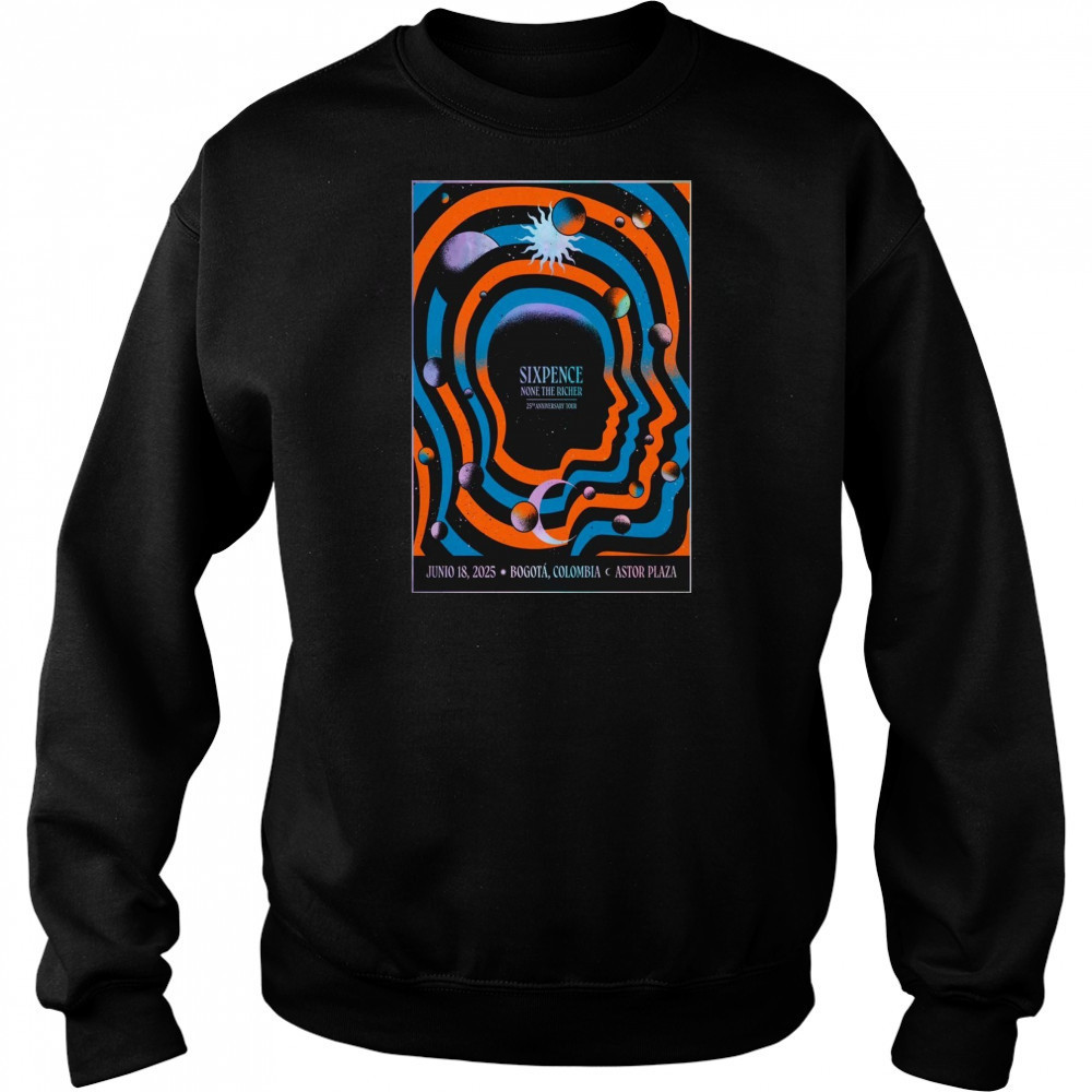 Sixpence Leigh Nash Jun 18 2025 In Bogota Colombia Poster T-Shirt Sweatshirt