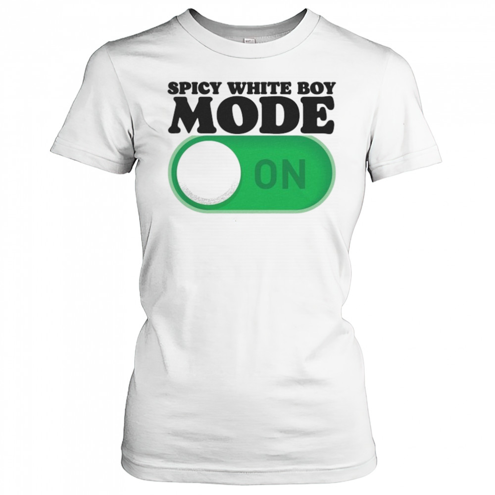 Spicy White Boy Mode On T-Shirt Women's T-shirt