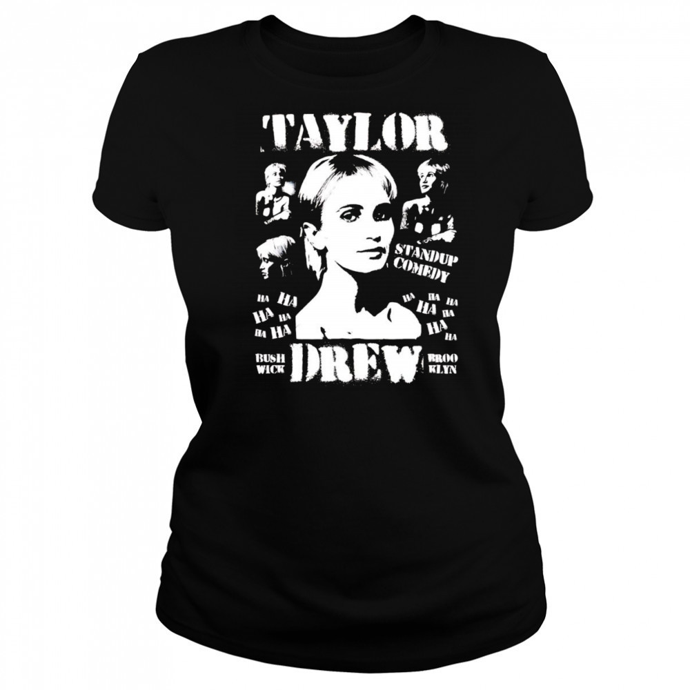 Taylor Drew standup comedy shirt Women's T-shirt