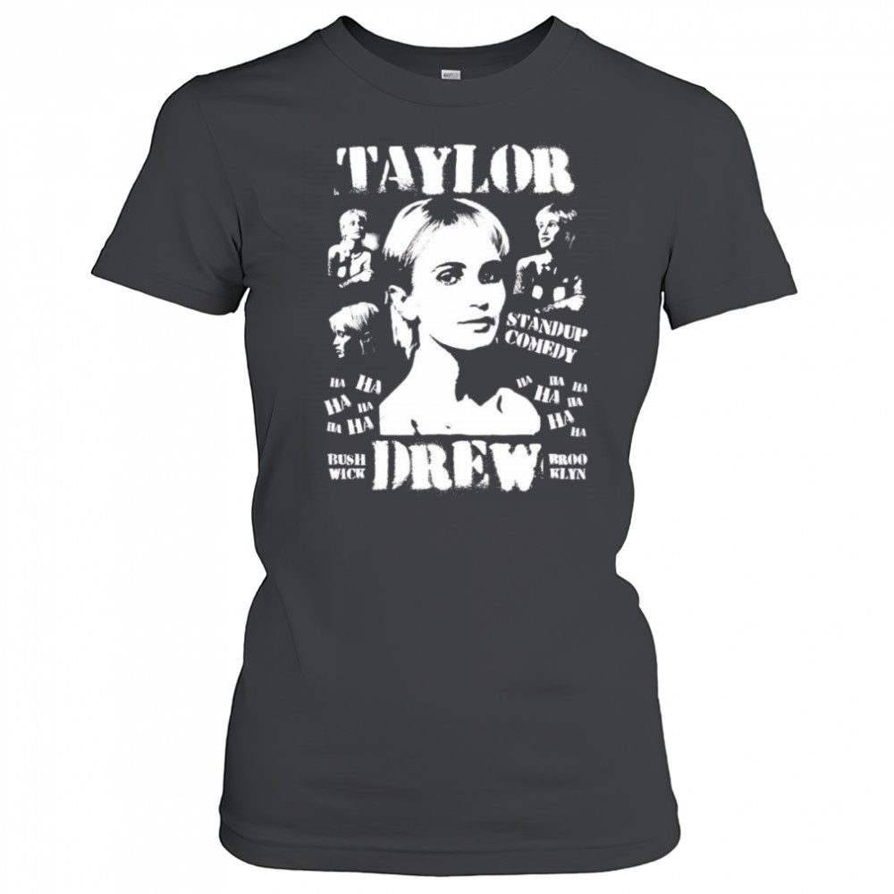 Taylor Drew standup comedy shirt Women's T-shirt