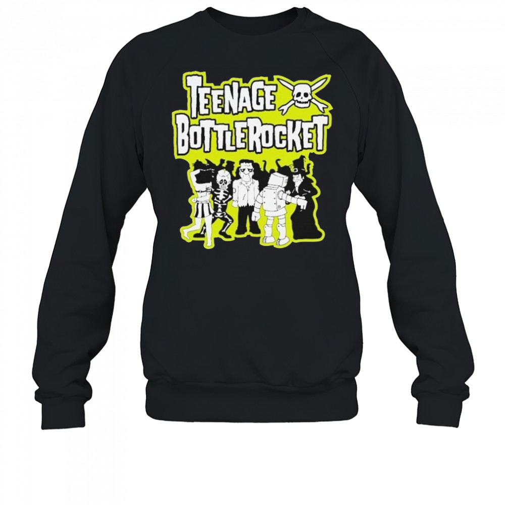Teenage Bottlerocket Be Stag T-shirt Sweatshirt