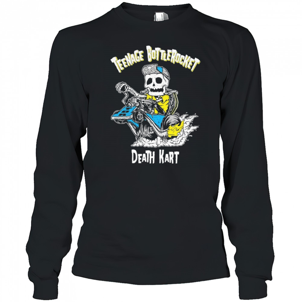 Teenage Bottlerocket Death Kart Skeleton T-shirt Long Sleeved