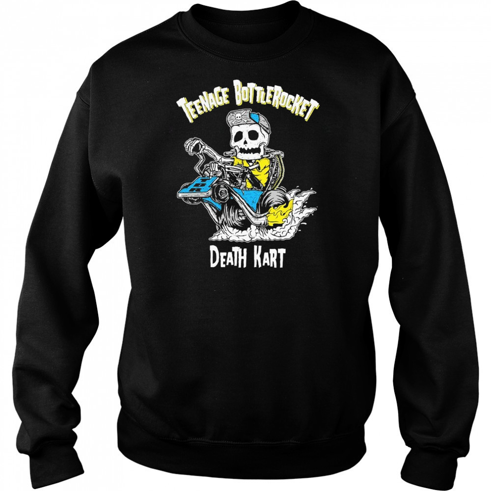 Teenage Bottlerocket Death Kart Skeleton T-shirt Hoodie