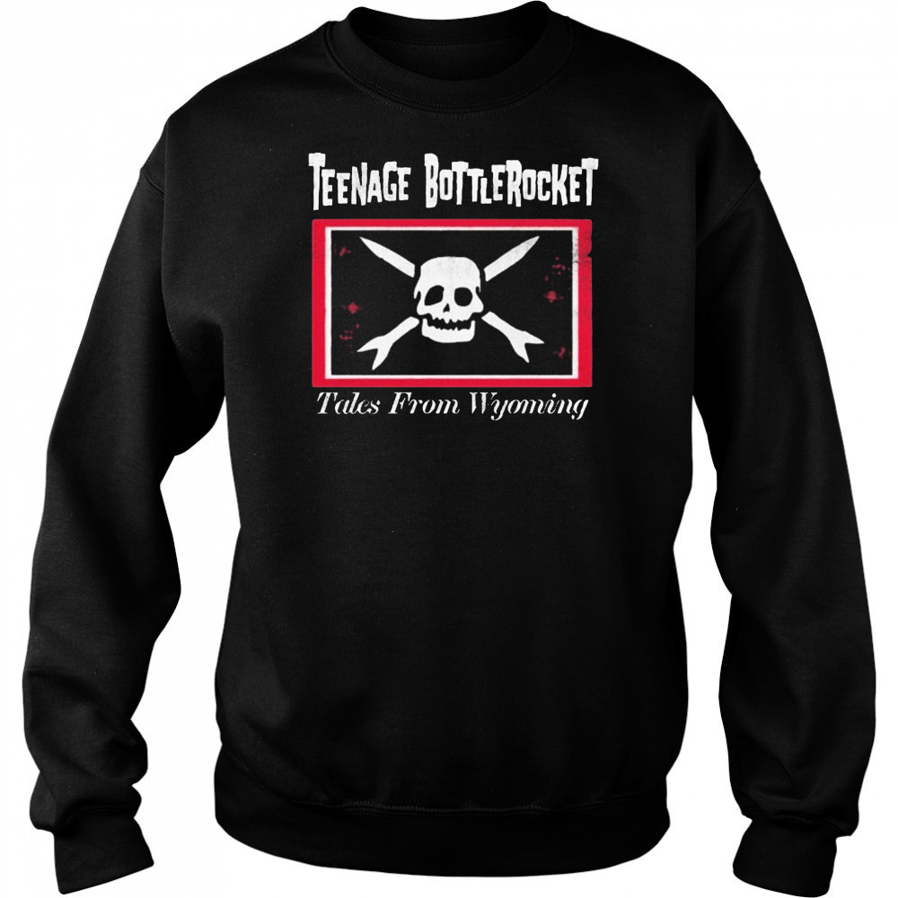 Teenage Bottlerocket Tales From Wyoming T-shirt Hoodie