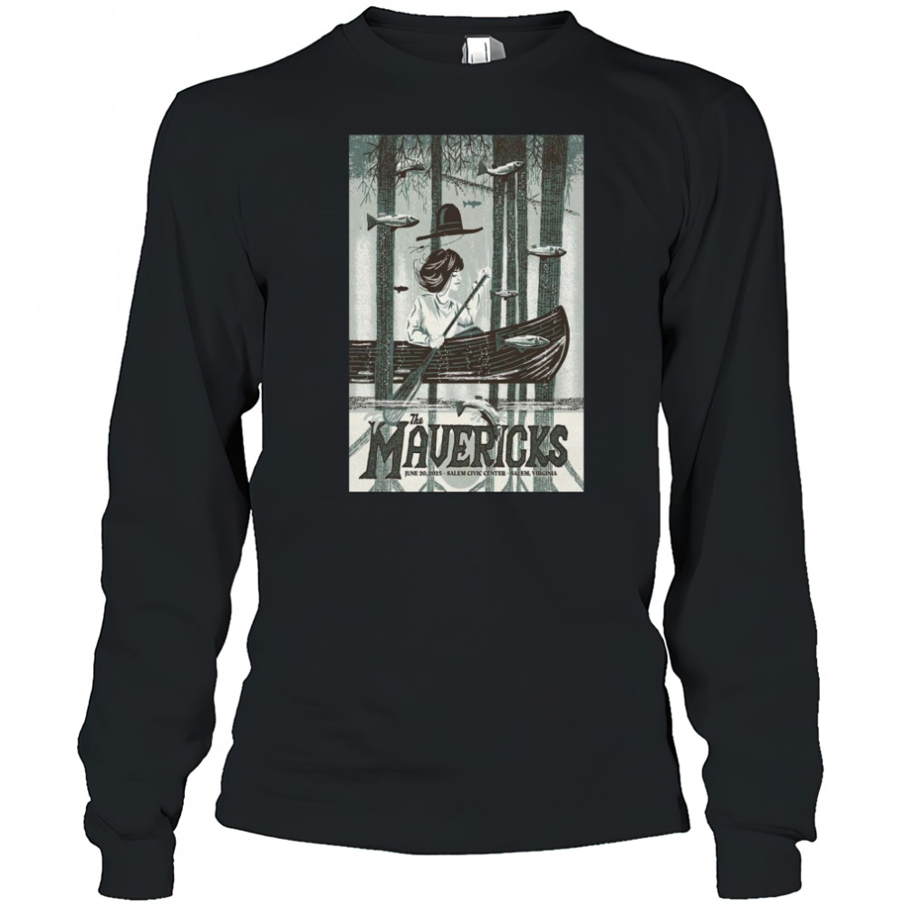 The Mavericks June 20 2025 Salem Civic Center Salem VA Tour Poster T-Shirt Long Sleeved