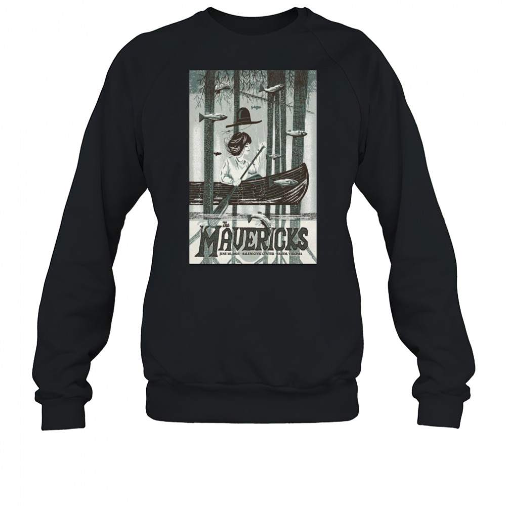 The Mavericks June 20 2025 Salem Civic Center Salem VA Tour Poster T-Shirt Sweatshirt