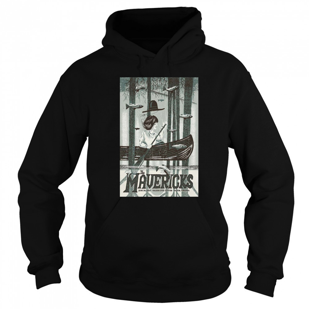 The Mavericks June 20 2025 Salem Civic Center Salem VA Tour Poster T-Shirt Sweatshirt