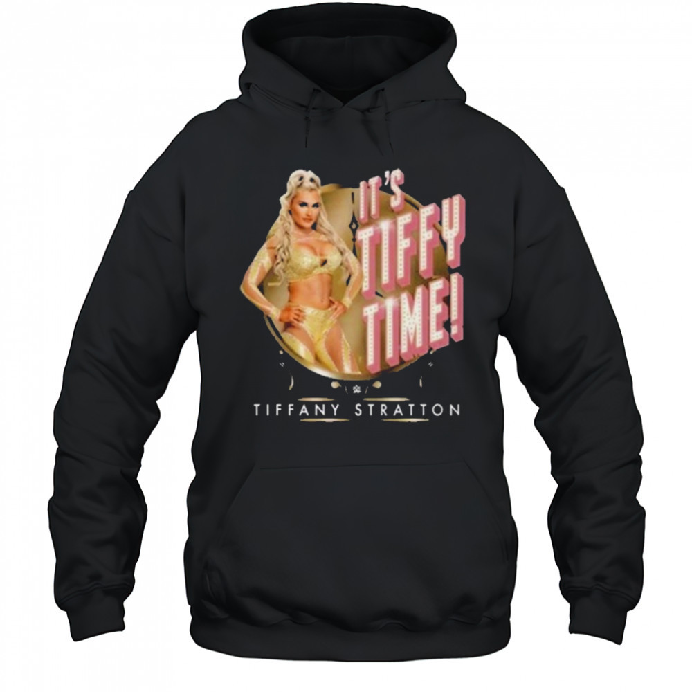 Tiffany Stratton It’s Tiffy Time T-Shirt Hoodie