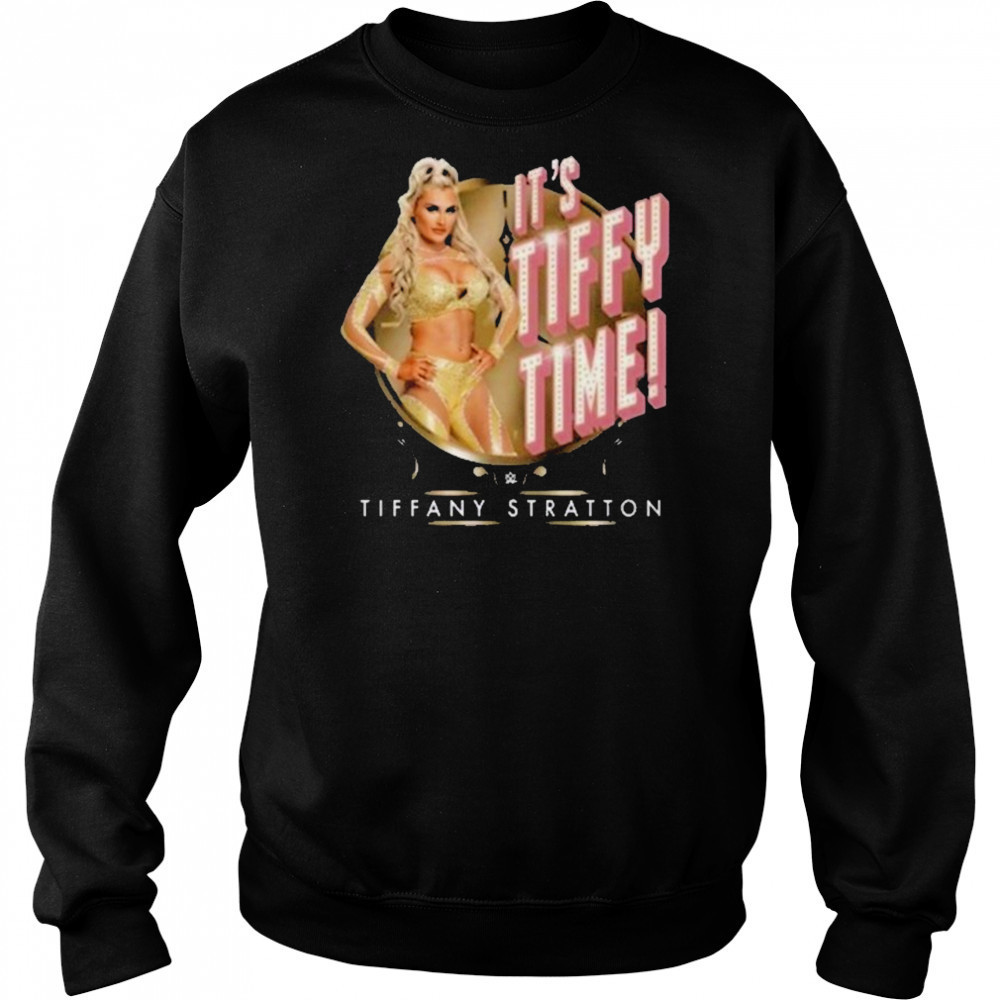 Tiffany Stratton It’s Tiffy Time T-Shirt Hoodie