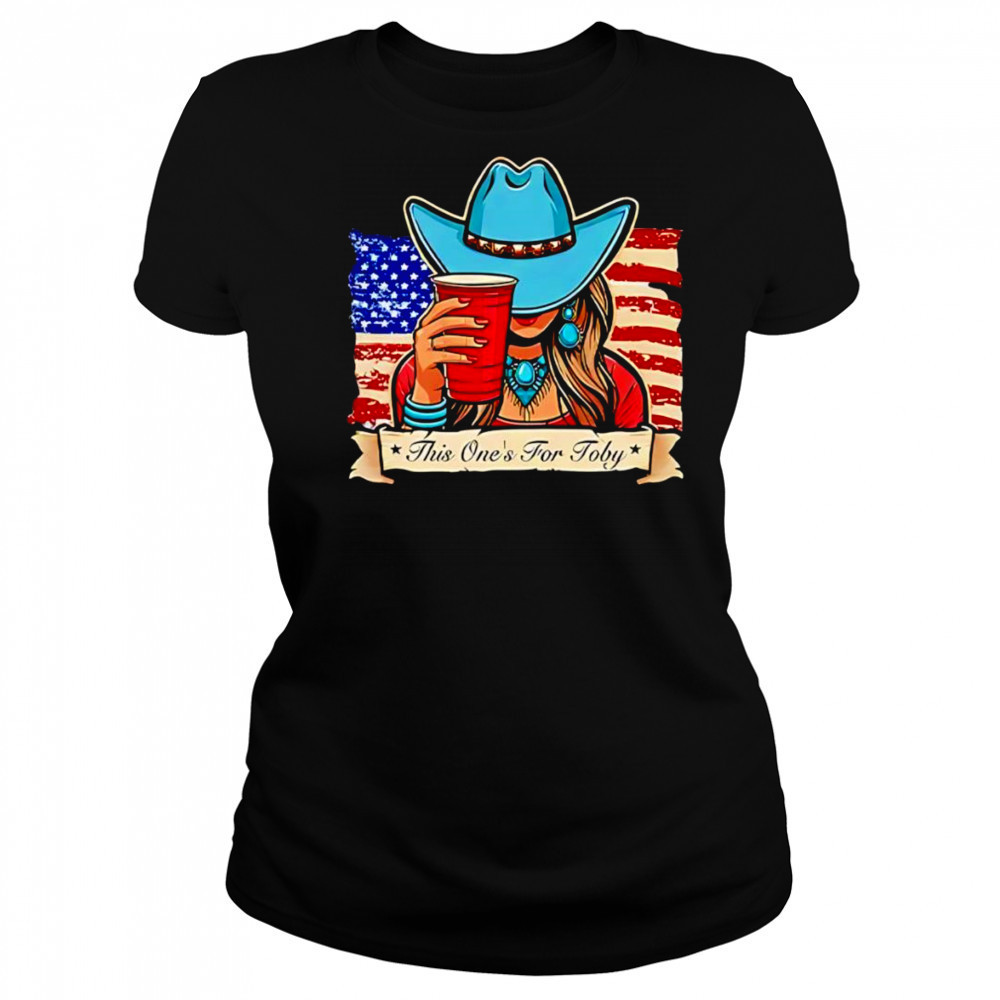 Toby Keith this one’s for Toby shirt Women's T-shirt